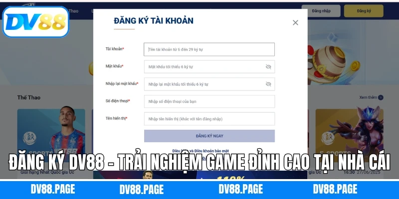 Đăng Ký Dv88 - Trải nghiệm game đỉnh cao tại nhà cái