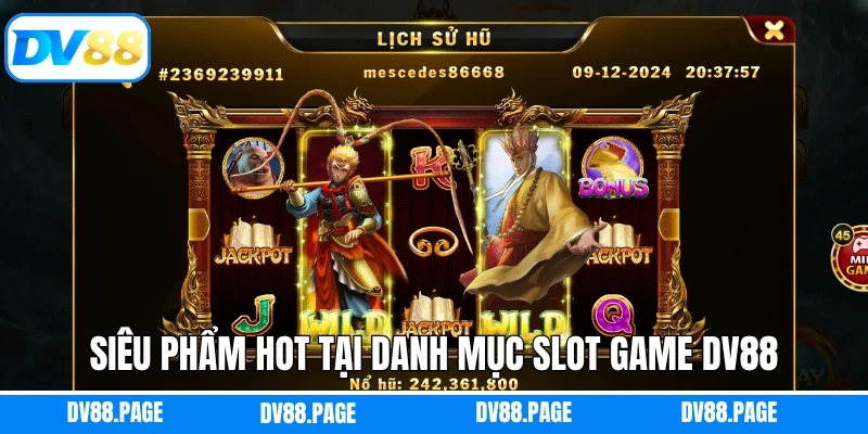 Siêu phẩm hot tại danh mục slot game Dv88